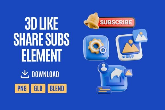 3D Like Share Subscribe Icon Set 04